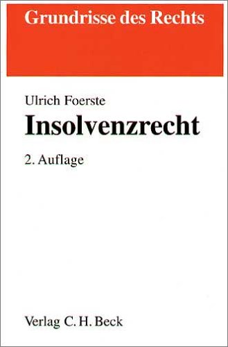 Insolvenzrecht (Grundrisse des Rechts) Law