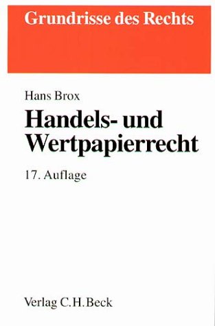 Handels- und Wertpapierrecht (Grundrisse des Rechts) Law