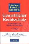 Münchener Anwaltshandbuch Gewerblicher Rechtsschutz: Rechtsstand: Oktober 2004 Law
