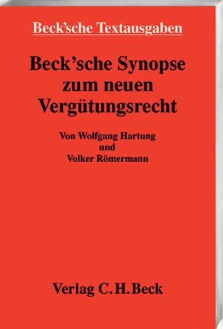 Beck'sche Synopse zum neuen Vergütungsrecht (Beck'sche Textausgaben) Law