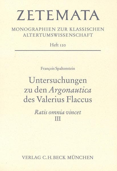 Untersuchungen zu den Argonautica des Valerius Flaccus: Ratis omnia vincet III (Zetemata) Law