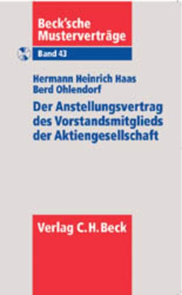 Anstellungsvertrag des Vorstandsmitglieds der Aktiengesellschaft (Beck'sche Musterverträge, Band 43) Law