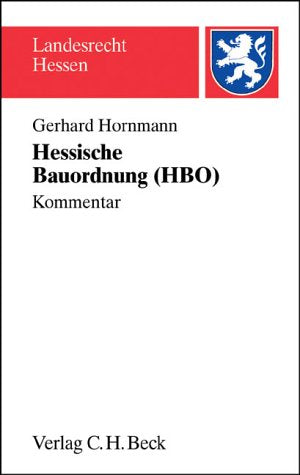Hessische Bauordnung (HBO): Kommentar (Landesrecht Hessen) Law