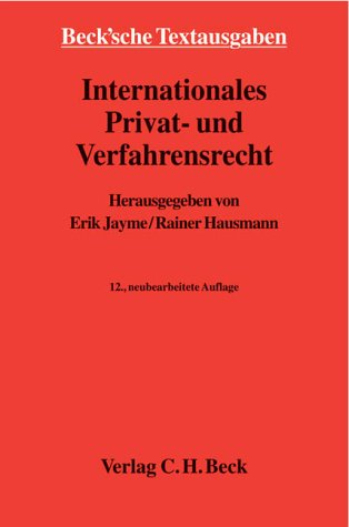 Internationales Privat- und Verfahrensrecht: Rechtsstand: 1. Juli 2004 (Beck'sche Textausgaben) Law