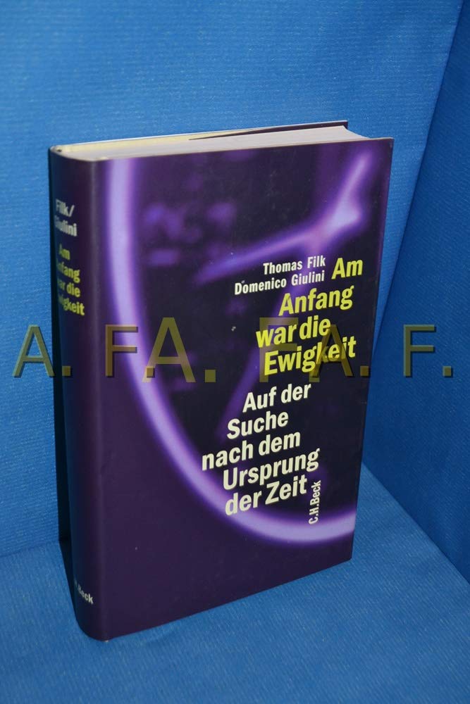 Am Anfang war die Ewigkeit: Auf der Suche nach dem Ursprung der Zeit Leisure, Home & Garden