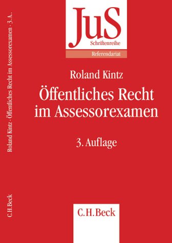 Öffentliches Recht im Assessorexamen: Klausurtypen, wiederkehrende Probleme und Formulierungshilfen (JuS-Schriftenreihe/Referendariat, Band 148) Books