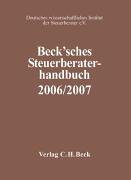 Beck'sches Steuerberater-Handbuch 2006/2007: Rechtsstand: 1. Januar 2006 (Schriften des Deutschen wissenschaftlichen Steuerinstituts der Steuerberater e.V.) Law