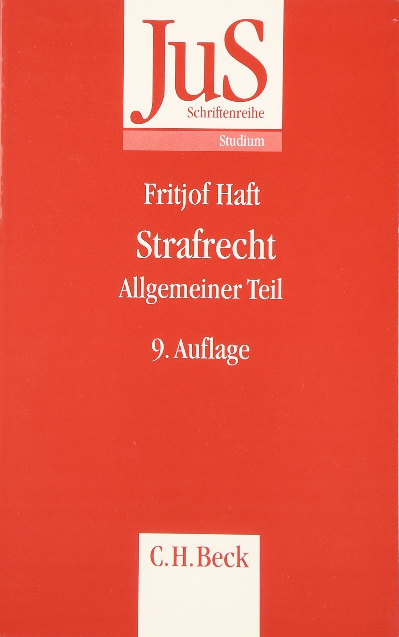 Strafrecht. Allgemeiner Teil: Eine Einführung für Anfangssemester (JuS-Schriftenreihe/Studium, Band 24) Law