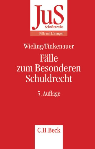 Fälle zum Besonderen Schuldrecht: Rechtsstand: Februar 2004 (JuS-Schriftenreihe/Fälle mit Lösungen, Band 69) Law