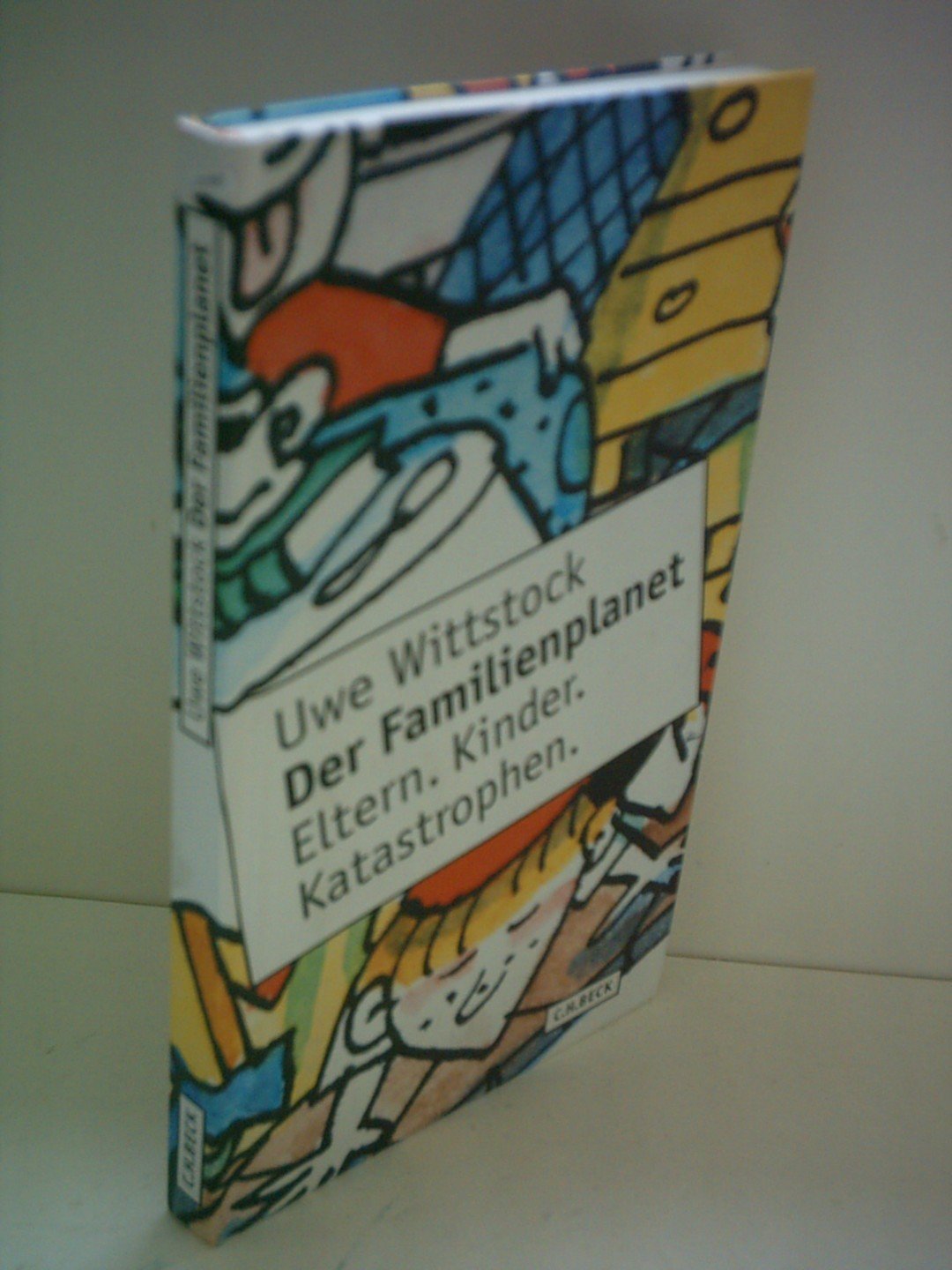 Der Familienplanet: Eltern, Kinder, Katastrophen Contemporary literature