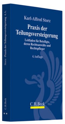 Praxis der Teilungsversteigerung: Leitfaden für Beteiligte, deren Rechtsanwälte und Rechtspfleger Law