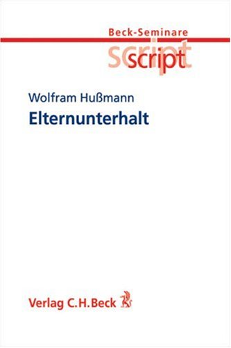 Product Image: Elternunterhalt: Rechtsstand: 20040401 (Beck-Seminare script, Band 2)