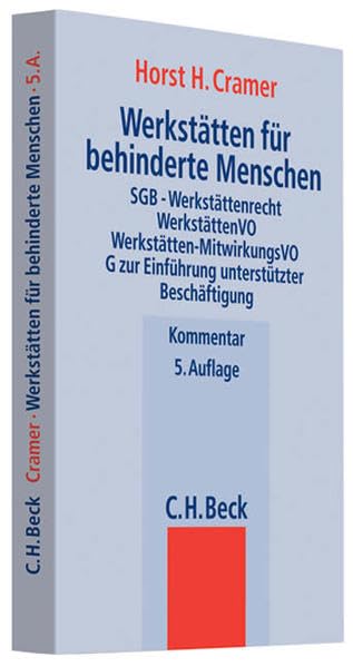 Werkstätten für behinderte Menschen: SGB - Werkstättenrecht, Werkstättenverordnung, Werkstätten-Mitwirkungsverordnung mit Leistungsrecht, ... sonstigen werkstattrelevanten Vorschriften Law