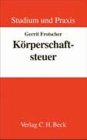 Product Image: Körperschaftsteuer (Studium und Praxis)