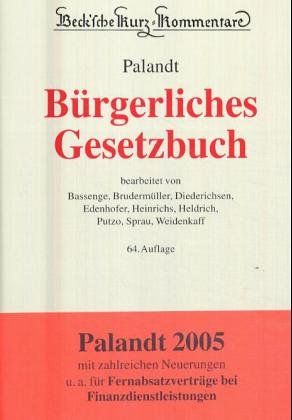 Bürgerliches Gesetzbuch: mit Einführungsgesetz (Auszug), BGB-Informationspflichten-Verordnung, Unterlassungsklagengesetz, Produkthaftungsgesetz, ... (Auszug) (Beck'sche Kurz-Kommentare, Band 7) Law