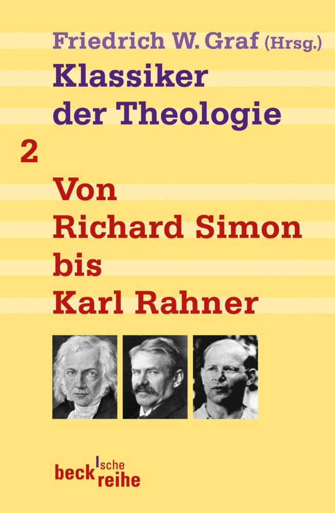 Klassiker der Theologie Bd. 2: Von Richard Simon bis Karl Rahner Memories