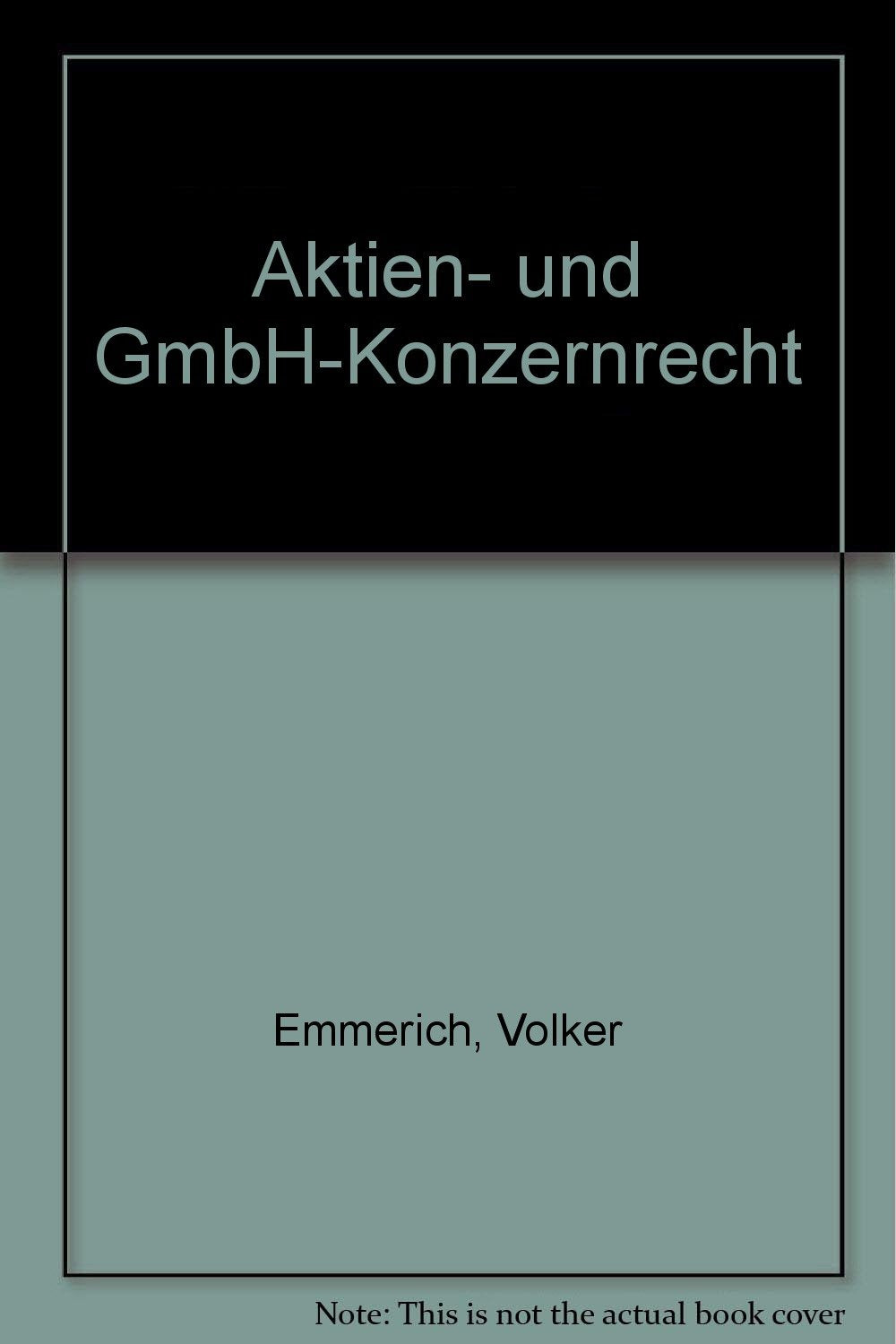 Aktien- und GmbH-Konzernrecht Books