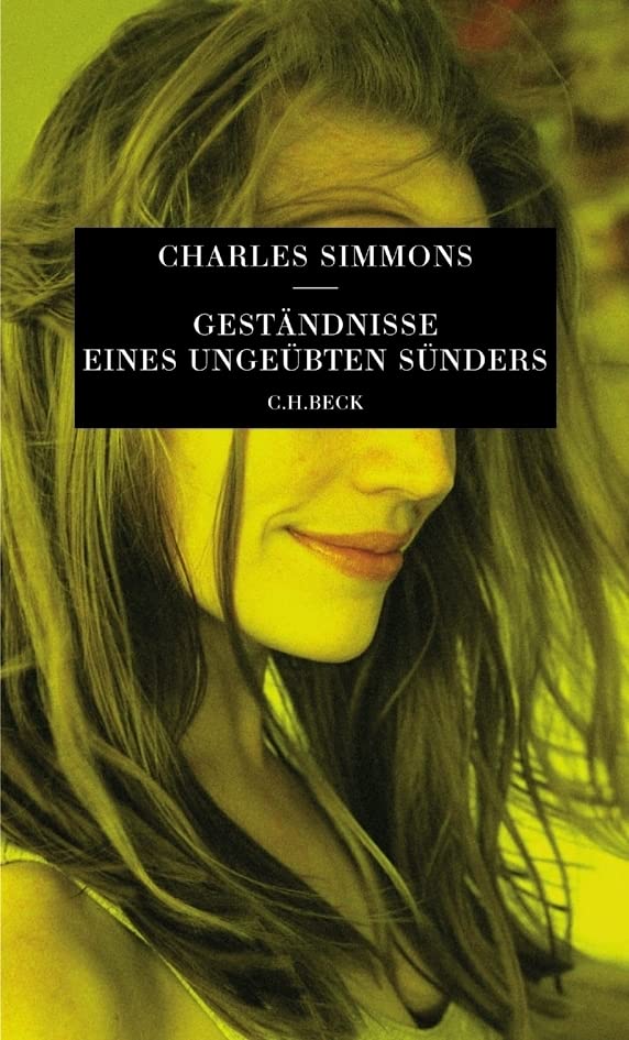 Geständnisse eines ungeübten Sünders: Roman Contemporary literature