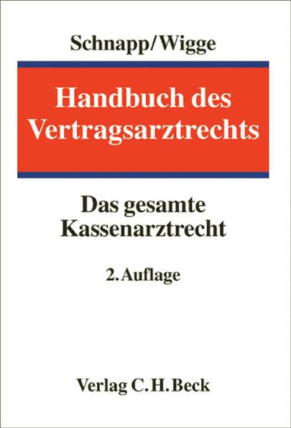 Handbuch des Vertragsarztrechts: Das gesamte Kassenarztrecht Law