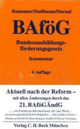 Bundesausbildungsförderungsgesetz: mit Härteverordnung, Darlehensverordnung und Teilerlaßverordnung (Gelbe Erläuterungsbücher) Law