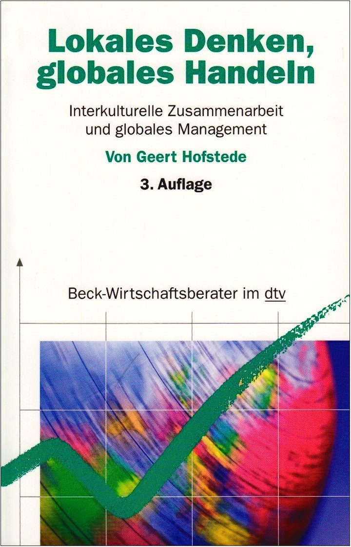 Lokales Denken, globales Handeln: Interkulturelle Zusammenarbeit und globales Management Books