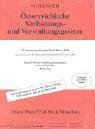 Österreichische Verfassungs- und Verwaltungsgesetze 49. Ergänzungslieferung: Rechtsstand: Nrn 1-800: 1. Jänner 2005, Nrn 830-1100: 1. November 2004 ... mit den Grundlagen der Europäischen Union) Law