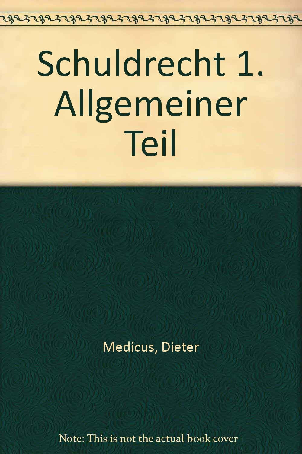 Schuldrecht I Allgemeiner Teil: Rechtsstand: Dezember 2004 (Kurzlehrbücher für das Juristische Studium) Books