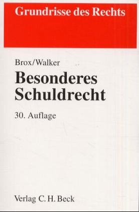 Besonderes Schuldrecht: Rechtsstand: Januar 2005 (Grundrisse des Rechts) Law