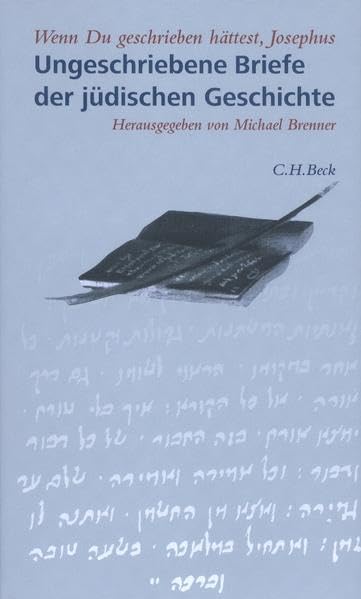 'Wenn Du geschrieben hättest, Josephus...': Ungeschriebene Briefe der jüdischen Geschichte Essays & Short Stories
