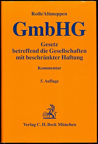 Gesetz betreffend die Gesellschaften mit beschränkter Haftung (Gelbe Erläuterungsbücher) Law