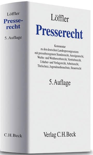 Presserecht: Kommentar zu den deutschen Landespressegesetzen mit systematischen Darstellungen zum pressebezogenen Standesrecht, Anzeigenrecht, Werbe- ... Jugendmedienschutz und Steuerrecht Law