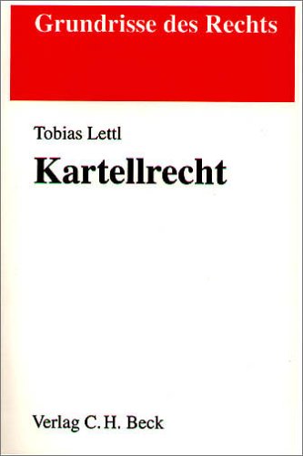 Kartellrecht (Grundrisse des Rechts) Law