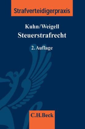 Steuerstrafrecht (Strafverteidigerpraxis: StVP, Band 8) Law