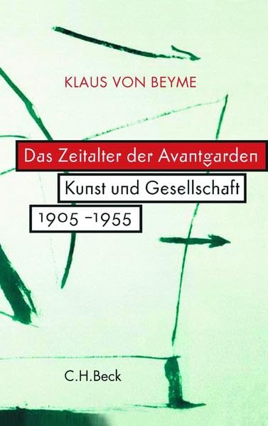 Das Zeitalter der Avantgarden: Kunst und Gesellschaft 1905-1955 Social Sciences
