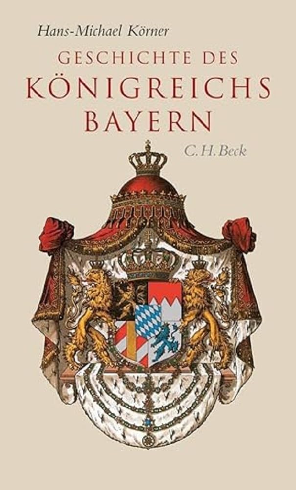 Geschichte des Königreichs Bayern Politics & History