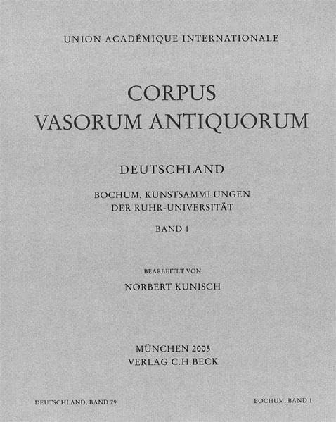 Corpus Vasorum Antiquorum Deutschland Bd. 79 Bochum Band 1: Kunstsammlungen der Ruhr-Universität Law