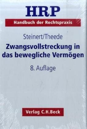 Zwangsvollstreckung in das bewegliche Vermögen (Handbuch der Rechtspraxis: HRP) Law
