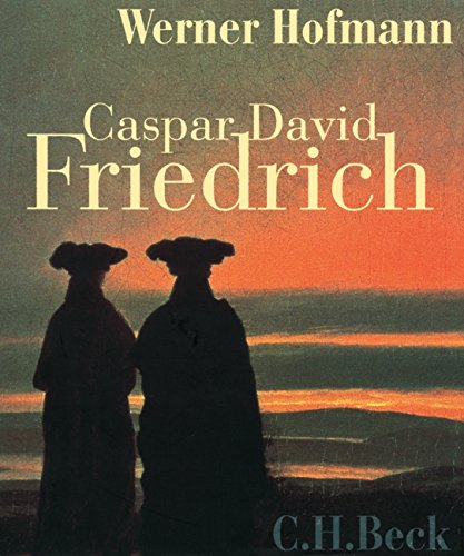 Caspar David Friedrich: Naturwirklichkeit und Kunstwahrheit. Begleitbuch zur Caspar David Friedrich-Ausstellung vom 13. Mai bis zum 20. August 2006 Film, Art & Culture