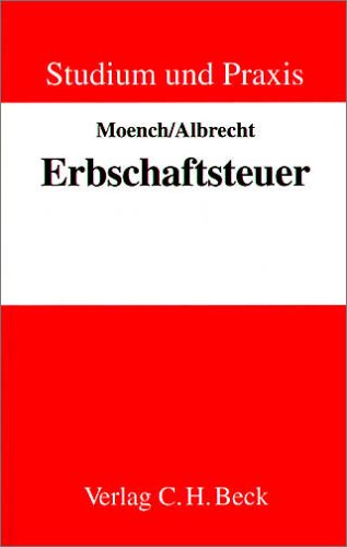 Erbschaftsteuer: einschließlich Schenkungsteuerrecht und Bewertung (Studium und Praxis) Law