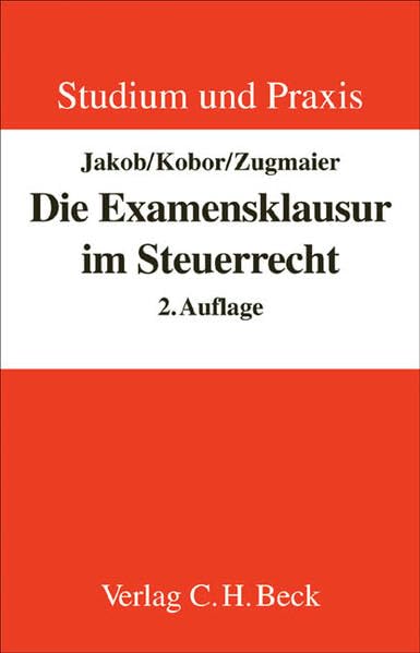 Die Examensklausur im Steuerrecht Law Books