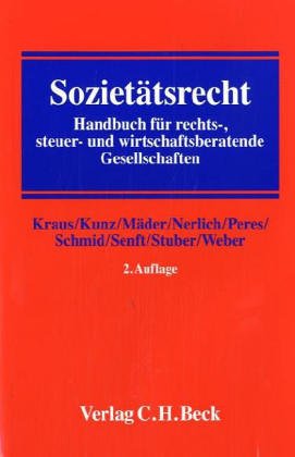 Sozietätsrecht: Handbuch für rechts-, steuer- und wirtschaftsberatende Gesellschaften Law