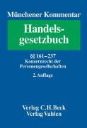 Münchener Kommentar zum Handelsgesetzbuch Bd. 3: Zweites Buch. Handelsgesellschaften und stille Gesellschaft. Zweiter Abschnitt. ... In 7 Bänden und einem Ergänzungsband) Law