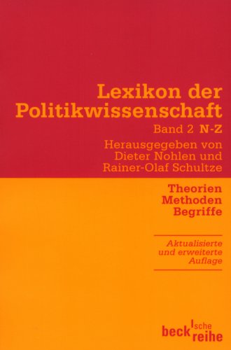 Lexikon der Politikwissenschaft Bd. 2. N - Z. Theorie, Methoden, Begriffe Reference Books