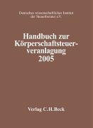 Handbuch zur Körperschaftsteuerveranlagung 2005 (Schriften des Deutschen wissenschaftlichen Steuerinstituts der Steuerberater e.V.) Law