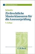 Zivilrechtliche Musterklausuren für die Assessorprüfung (Musterklausuren: Referendariat) Law