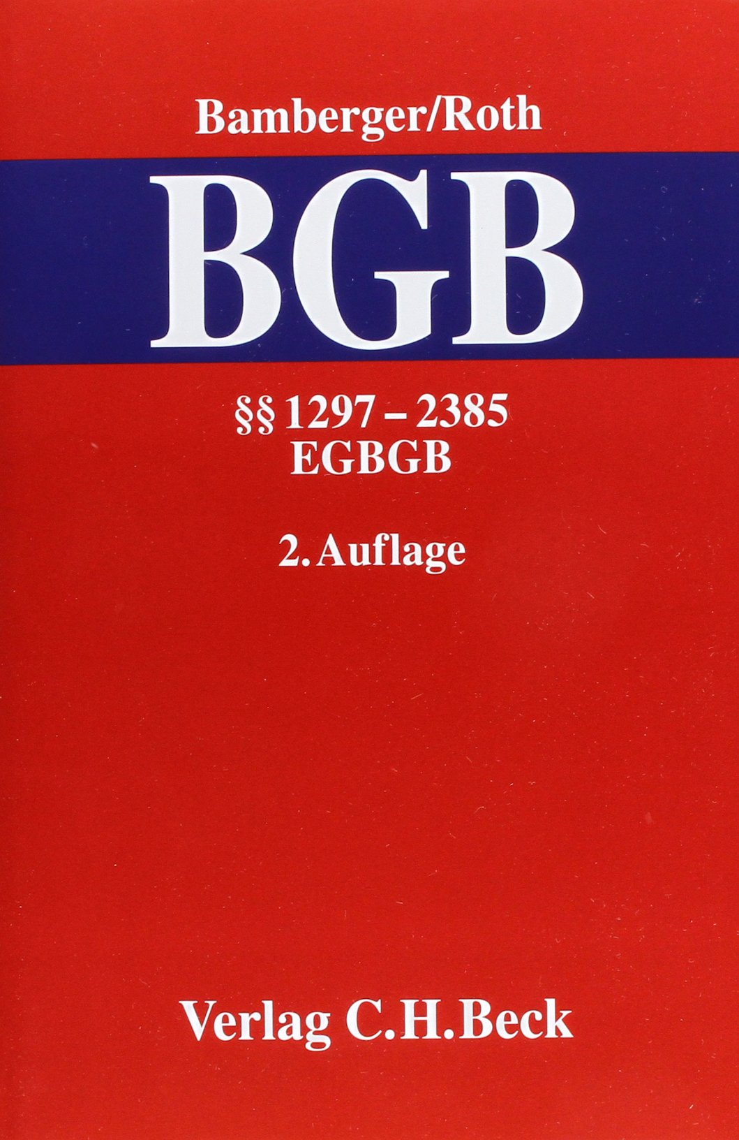 Kommentar zum Bürgerlichen Gesetzbuch Bd. 3: §§ 1297 - 2385, EGBGB: Rechtsstand: Januar 2008 Law