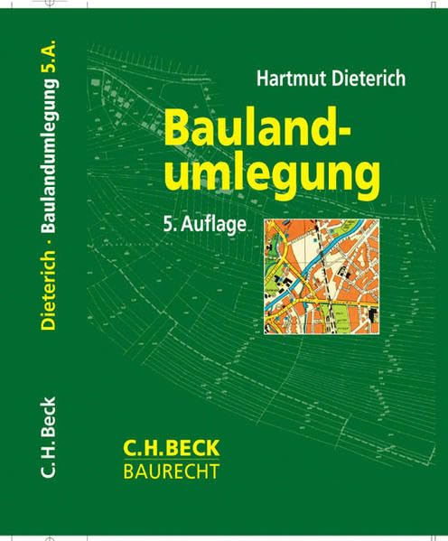 Baulandumlegung: Recht und Praxis (C. H. Beck Baurecht) Law