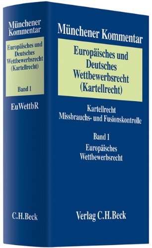 Münchener Kommentar zum Europäischen und Deutschen Wettbewerbsrecht (Kartellrecht) Bd. 1: Europäisches Wettbewerbsrecht Law