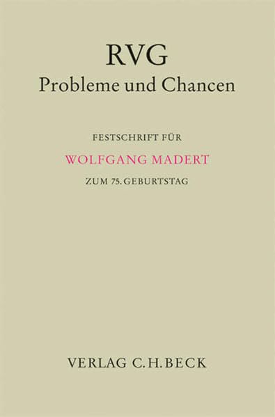 RVG - Probleme und Chancen: Festschrift für Wolfgang Madert zum 75. Geburtstag (Festschriften, Festgaben, Gedächtnisschriften) Law