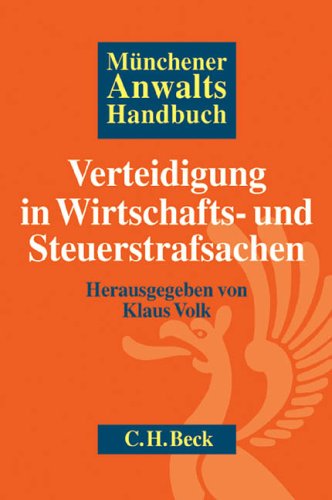 Münchener Anwaltshandbuch Verteidigung in Wirtschafts- und Steuerstrafsachen Law